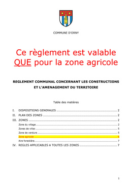  REGLEMENT COMMUNAL CONCERNANT LES CONSTRUCTIONS ET L'AMENAGEMENT DU TERRITOIRE (UNIQUEMENT ZONE AGRICOLE)